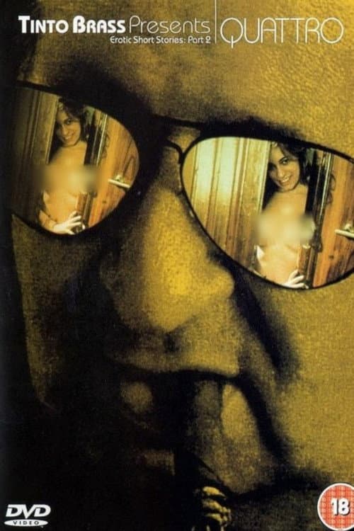 Tinto Brass Presents Erotic Short Stories: Part 2 - Quattro poster