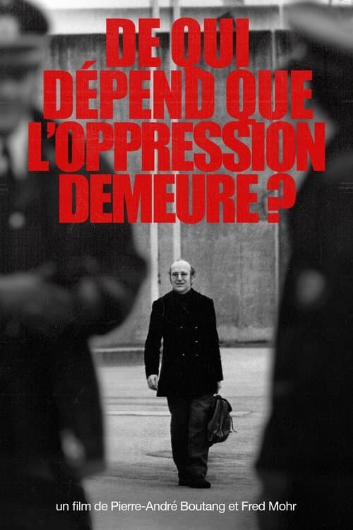 De qui dépend que l’oppression demeure ? poster