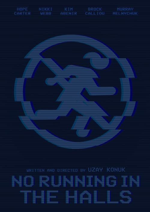 No Running In The Halls poster
