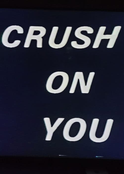 Crush on You