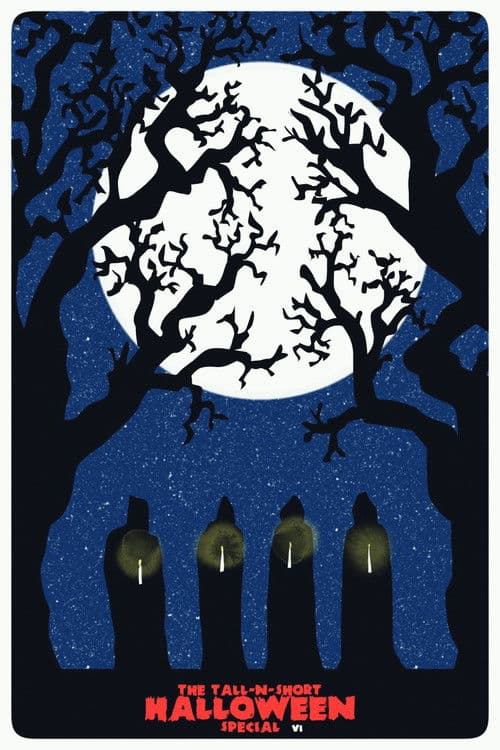 The Tall-N-Short Halloween Special - Vol. VI poster