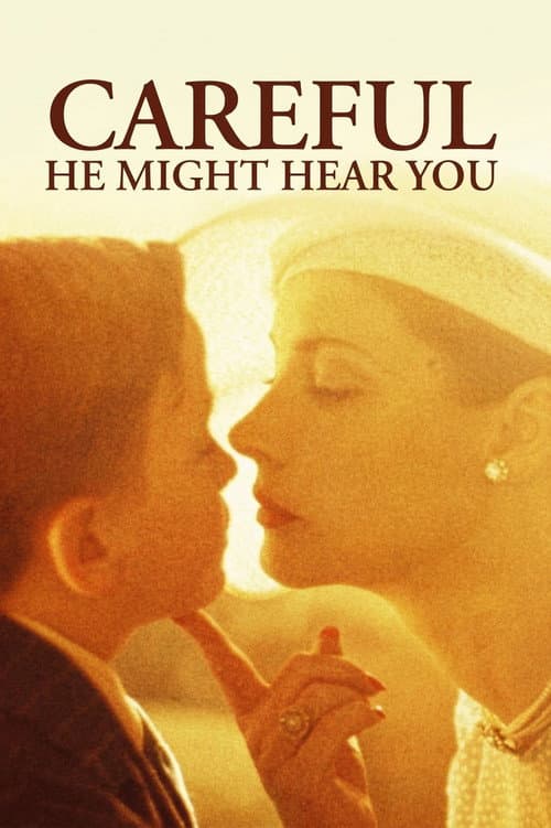 Careful, He Might Hear You poster