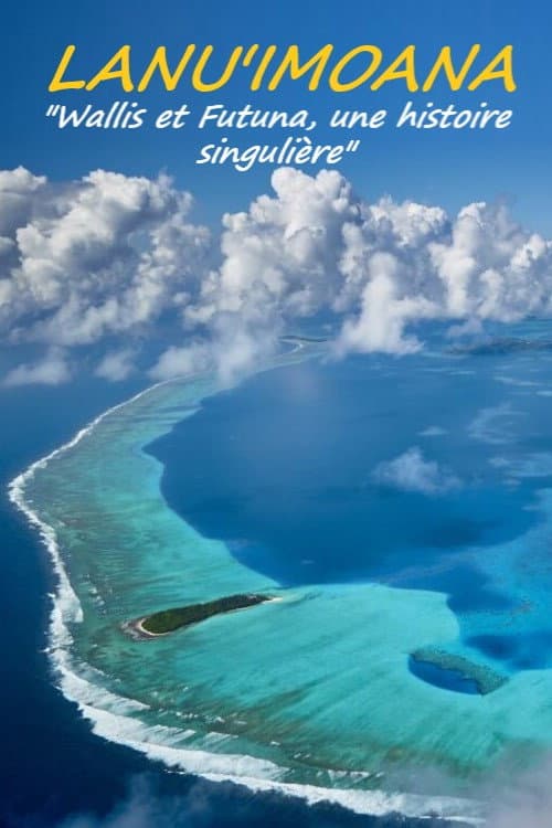 Wallis-Et-Futuna: une histoire singulière poster