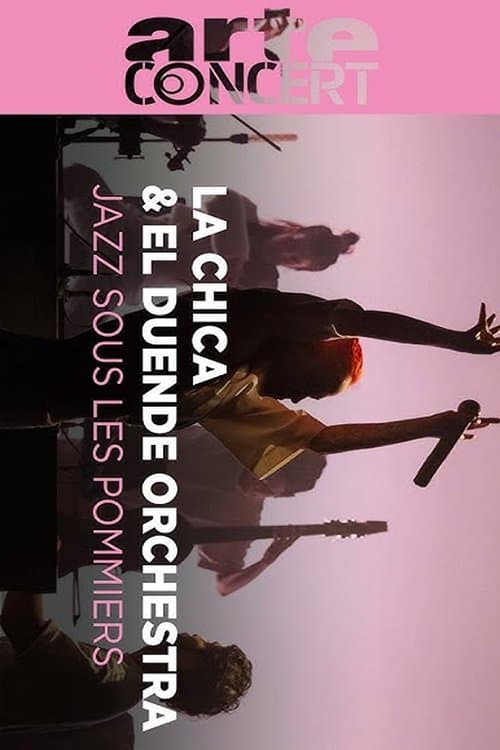 La Chica & El Duende Orchestra @ Jazz sous les Pommiers 2024 poster