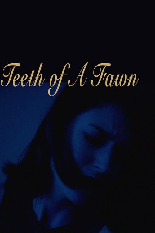 Teeth of A Fawn poster