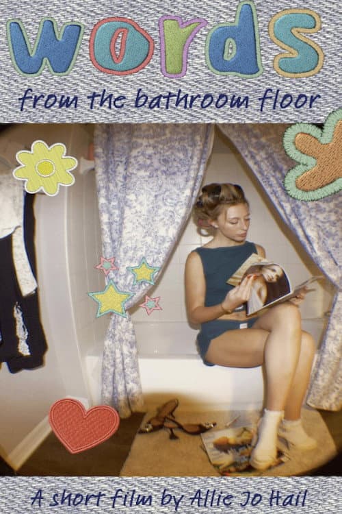 Words from the Bathroom Floor poster