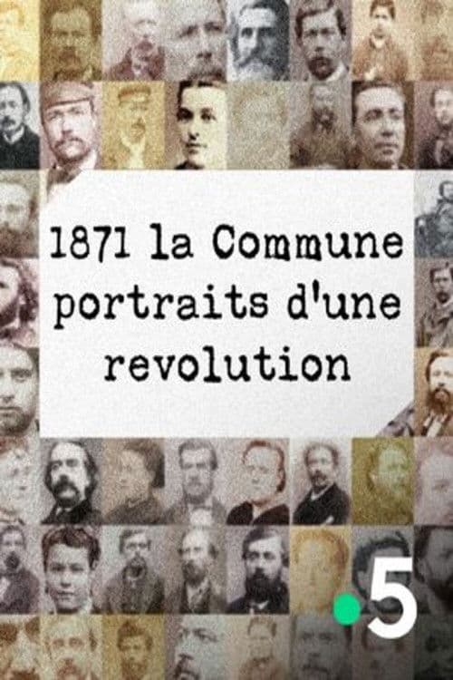 1871 La Commune, portraits d'une révolution poster