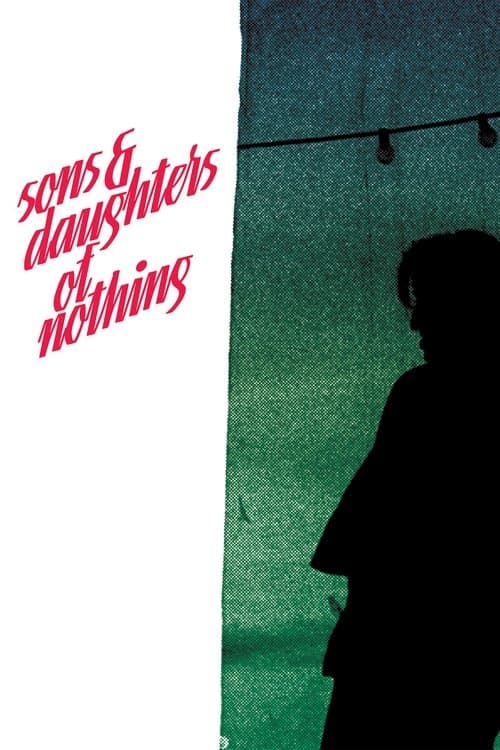 Sons And Daughters Of Nothing poster