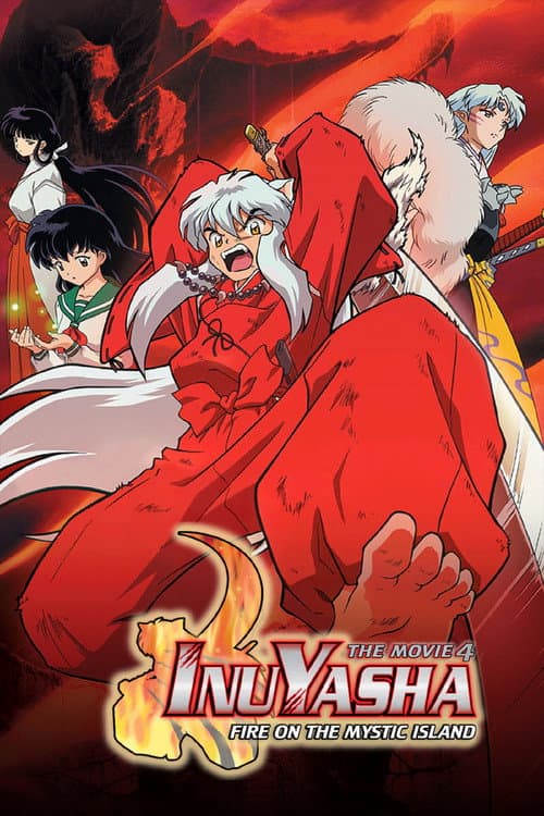 Inuyasha the Movie 4: Fire on the Mystic Island poster