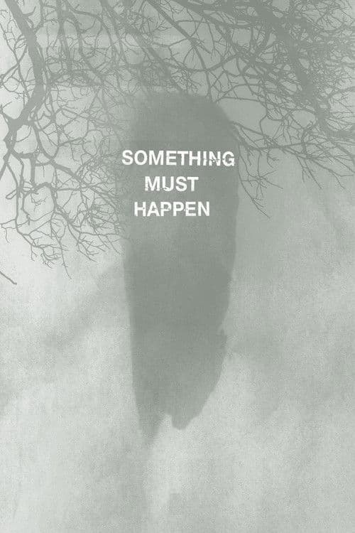 Something must happen poster