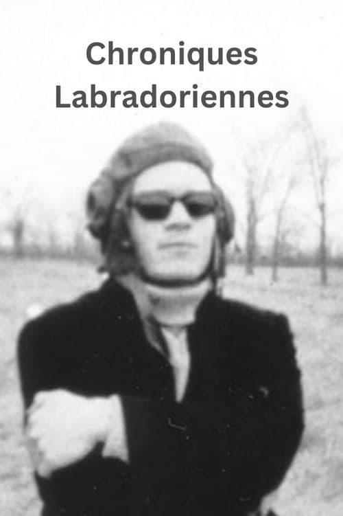 Chroniques labradoriennes poster