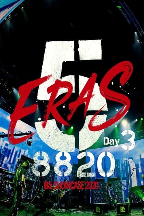 B'z SHOWCASE 2020 -5 ERAS 8820- Day3 poster