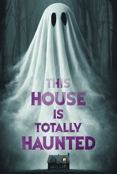 This House Is Totally Haunted poster
