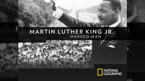 Martin Luther King, Jr. : Marked Man poster