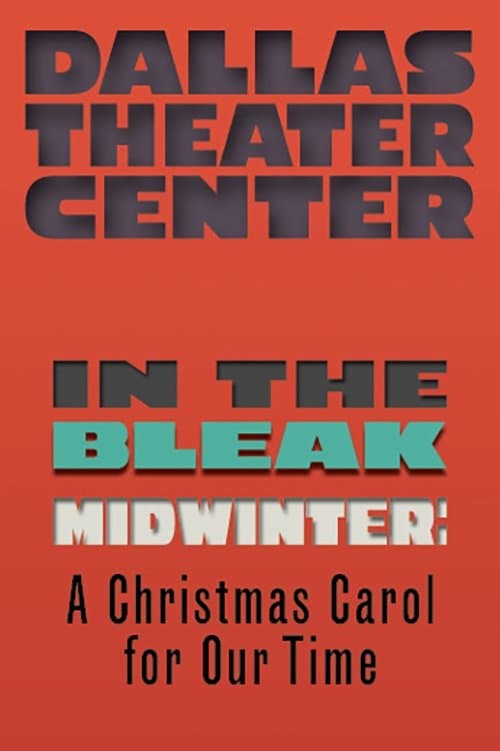 In the Bleak Midwinter: A Christmas Carol for Our Time poster