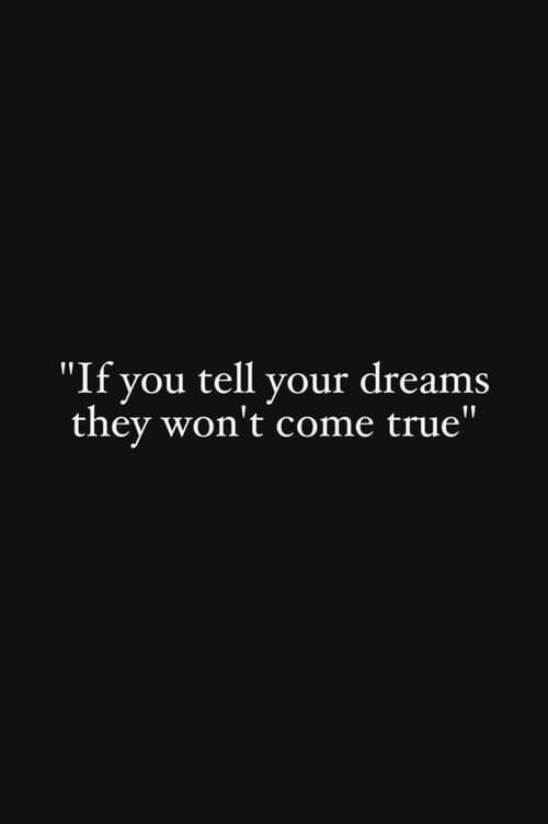 If You Tell Your Dreams They Won't Come True poster
