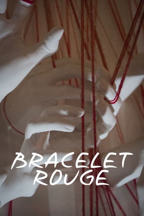 Bracelet Rouge poster