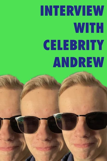 Interview With Celebrity Andrew poster