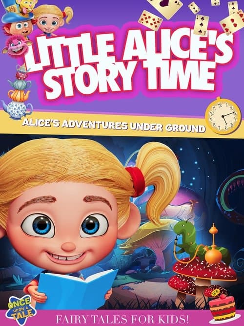 Little Alice's Storytime: Alice's Adventures Under Ground poster