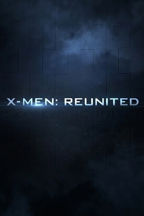 X-Men: Reunited poster