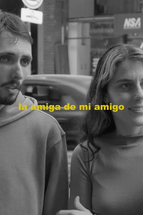 La amiga de mi amigo poster