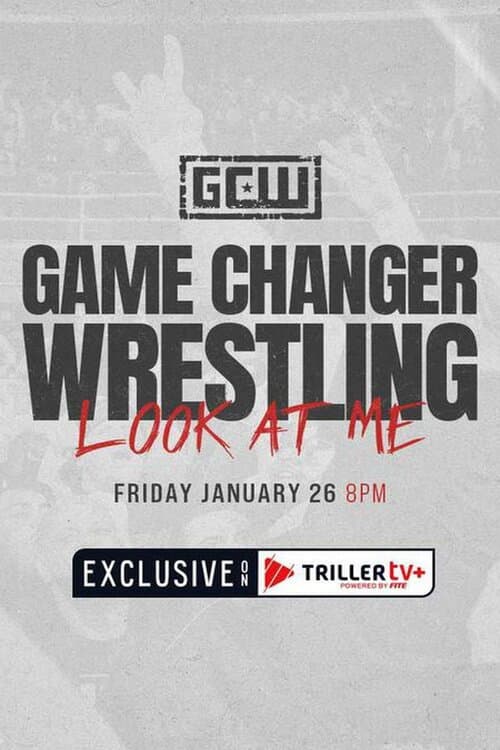 GCW: Look at Me 2024 poster