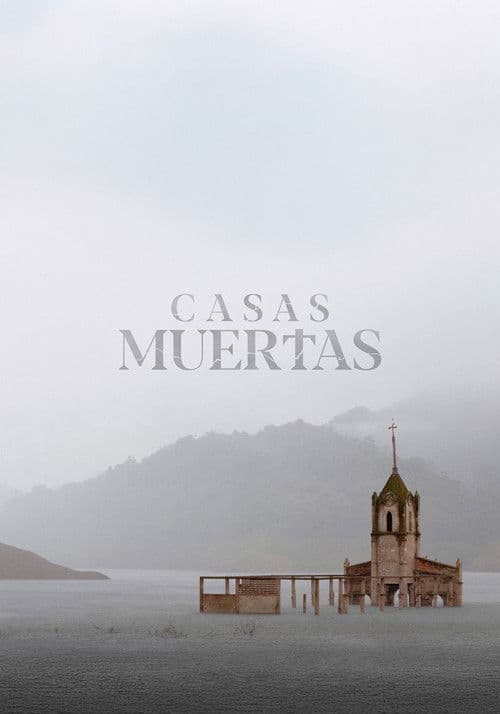 Casas Muertas poster