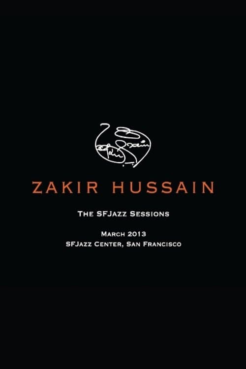 Zakir Hussain: The SFJazz Sessions poster