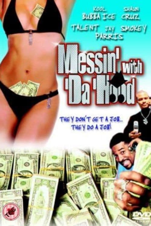 Messin' With Da Hood poster