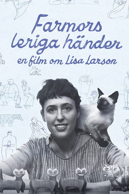 Farmors leriga händer - En film om Lisa Larson poster
