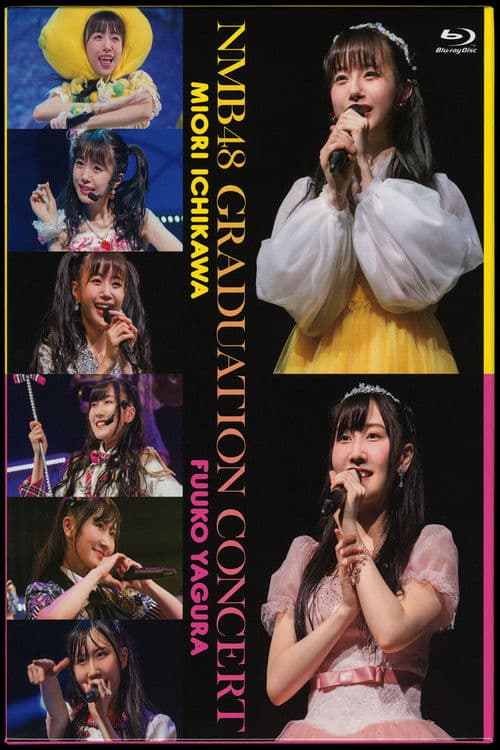 NMB48 GRADUATION CONCERT ~MIORI ICHIKAWA poster