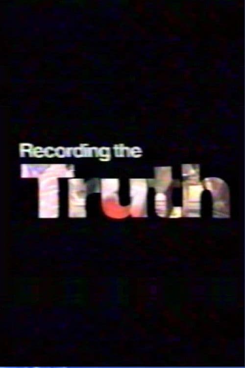 Recording the Truth poster