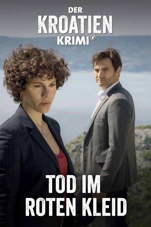 Der Kroatien-Krimi: Tod im roten Kleid poster