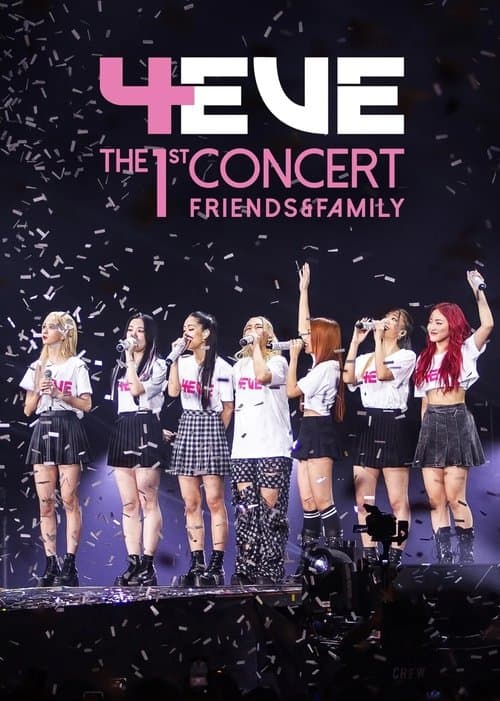 4EVE The 1st Concert Friends & Family poster