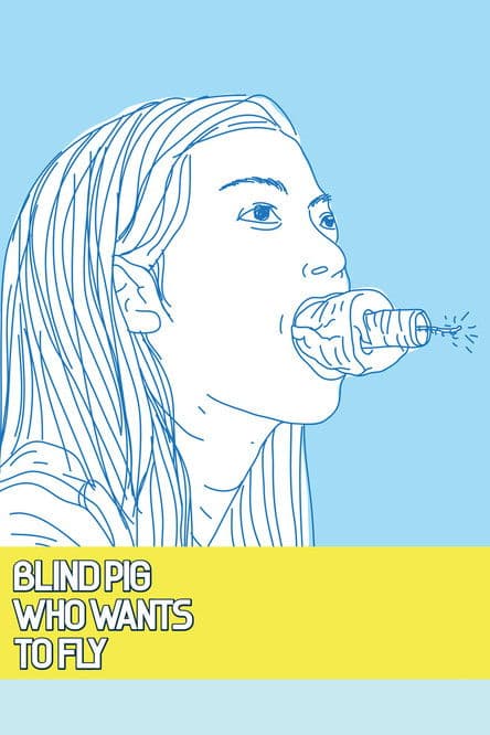 Blind Pig Who Wants to Fly poster