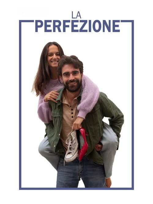 La Perfezione poster