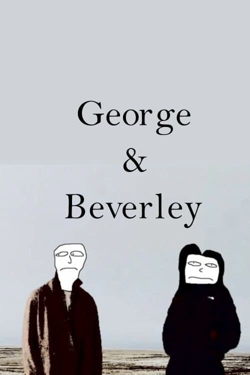 George & Beverley poster