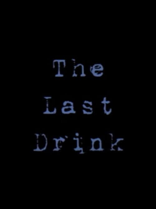 The Last Drink poster