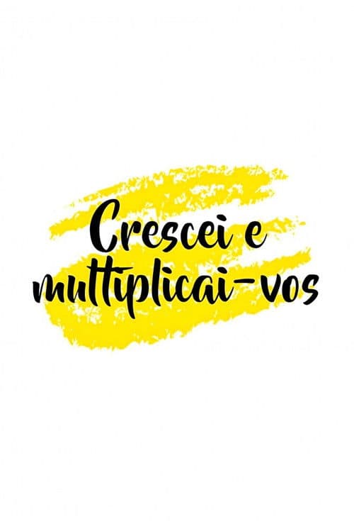 Crescei e Multiplicai-vos poster