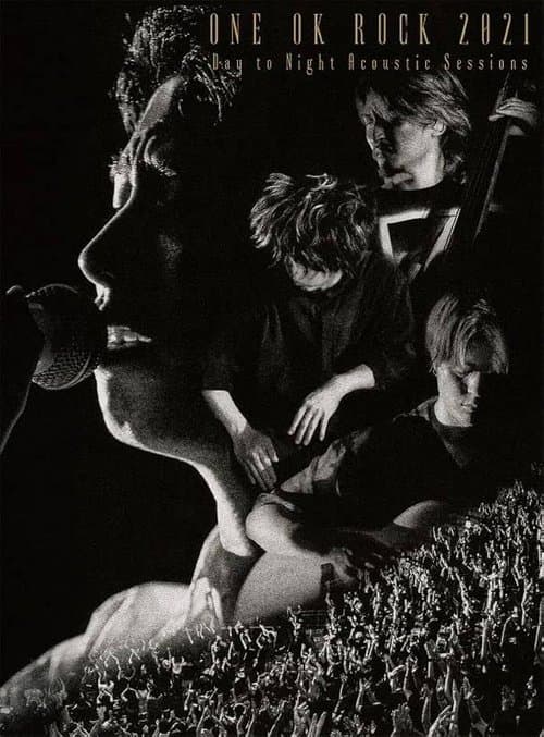 ONE OK ROCK 2021 Day to Night Acoustic Sessions poster