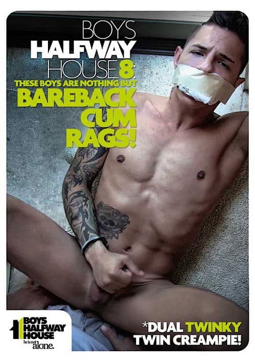Boys Halfway House 8: Bareback Cum Rags! poster