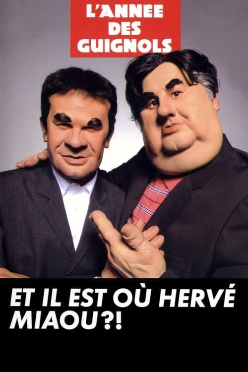 L'année des guignols - Et il est où Hervé Miaou ?! poster