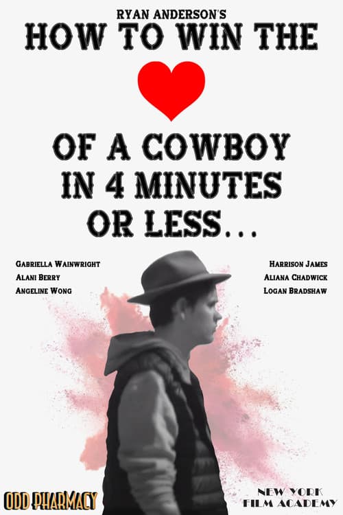 How To Win The Heart of a Cowboy in 4 Minutes or Less... poster