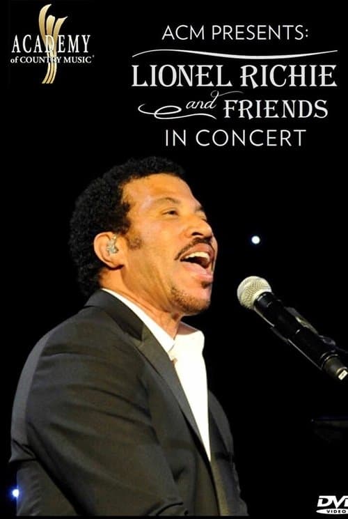 ACM Presents: Lionel Richie and Friends in Concert poster
