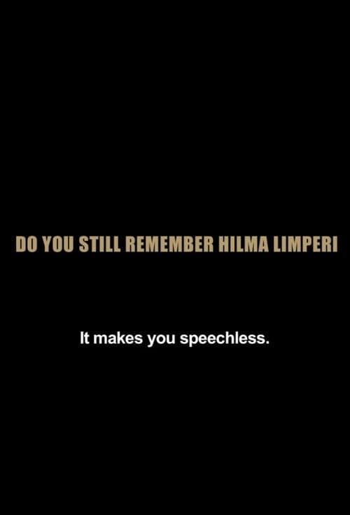 Vieläkö muistatte Limperin Hilman? poster