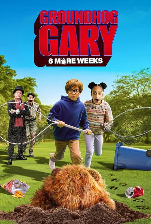 Groundhog Gary: 6 More Weeks poster
