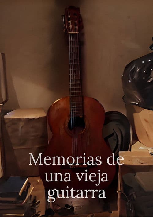 Memorias de una vieja Guitarra poster