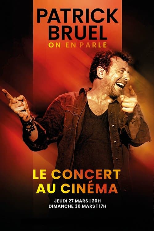 Patrick Bruel : On en parle - Le concert au cinéma poster