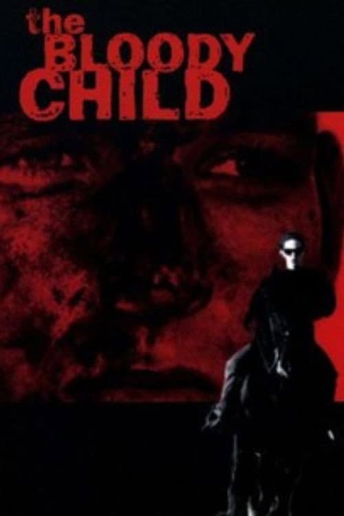 The Bloody Child poster