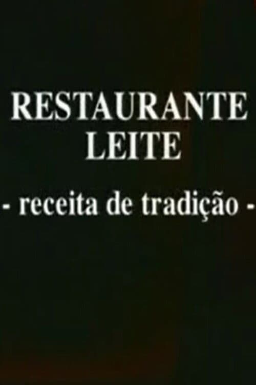 Restaurante Leite, Receita de Tradição poster